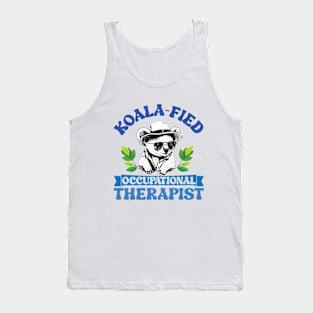 Koala-fied Occupational Therapist Tank Top